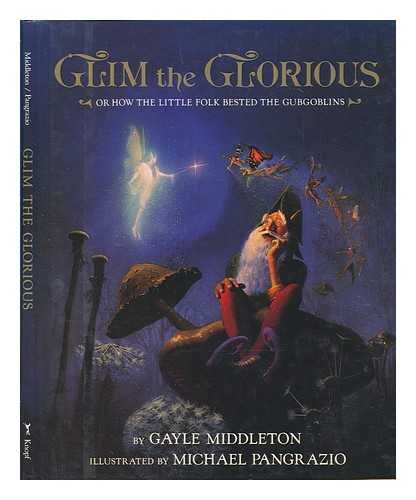 9780394880815: Glim the Glorious or How the Little Folk Bested the Gubgoblins
