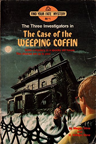 find your fate mystery: the three investigators in the case of the weeping coffin (9780394881522) by Megan Stine; H. William Stine