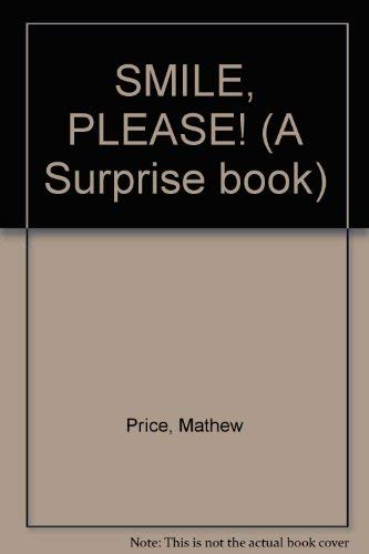9780394881799: Title: SMILE PLEASE A Surprise book