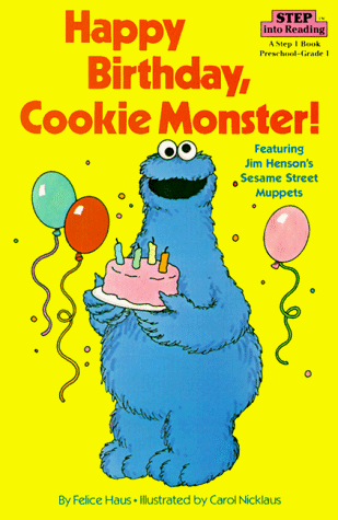 Happy Birthday, Cookie Monster (Step into Reading) (9780394881829) by Sesame Street