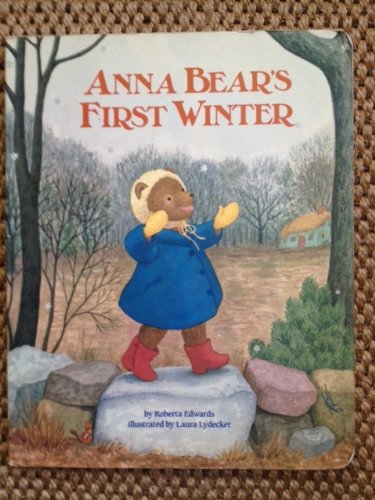 Imagen de archivo de ANNA BEARS FIRST WINTR a la venta por Once Upon A Time Books