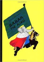 Beispielbild fr Babar the King. [Facsimile of the first edition.] zum Verkauf von Alexanderplatz Books