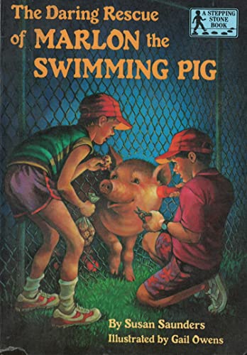 Stock image for The Daring Rescue of Marlon the Swimming Pig (A Stepping Stone Book) (Stepping Stone Books) for sale by SecondSale