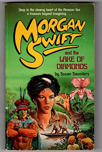 M.SWIFT & LAKE DIAMNDS (Morgan Swift) (9780394882949) by Saunders, Susan