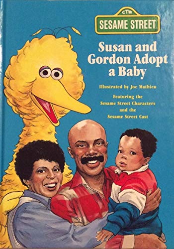 Stock image for Susan and Gordon Adopt a Baby: (Reissue) (Sesame Street Books) for sale by Wonder Book