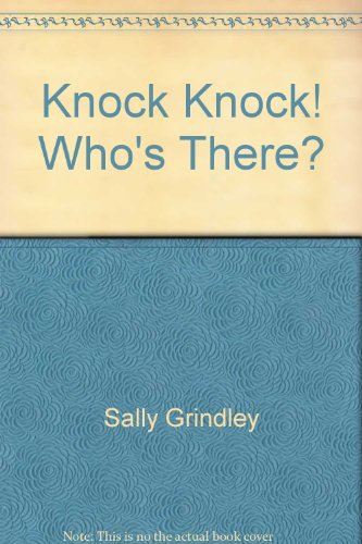 Knock,knock!who's Ther - Sally Grindley