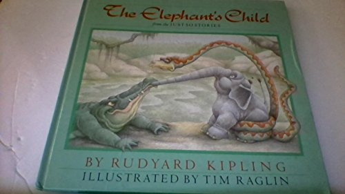 Imagen de archivo de The Elephant's Child from the Just So Stories a la venta por Your Online Bookstore