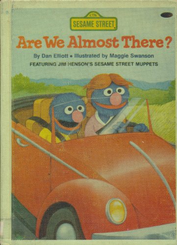 Beispielbild fr Are We Almost There? (Sesame Street) zum Verkauf von Once Upon A Time Books