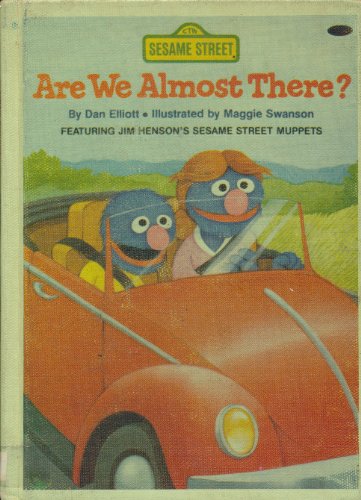 Stock image for Are We Almost There? (Sesame Street) for sale by Once Upon A Time Books