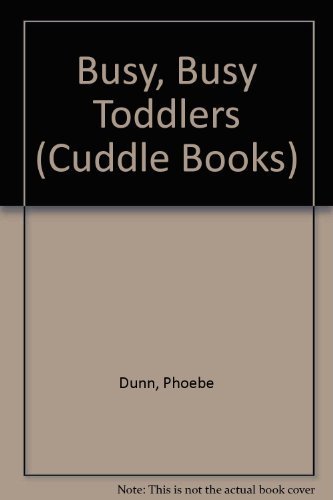 Beispielbild fr Busy Busy Toddler-Cud zum Verkauf von ThriftBooks-Atlanta