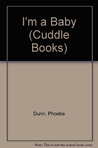 Stock image for Im a Baby! (Cuddle Books) for sale by Hawking Books