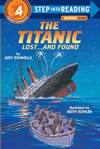 Stock image for The Titanic: Lost and Found (Step-Into-Reading, Step 4) for sale by Isle of Books