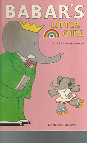 Beispielbild fr Babar's Little Girl zum Verkauf von Gulf Coast Books