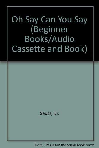 Stock image for OH SAY CAN SAY?BK-CASS (Beginner Books/Audio Cassette and Book) for sale by Hawking Books