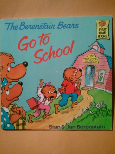 9780394888880: The Berenstain Bears Go to School (First Time Books)