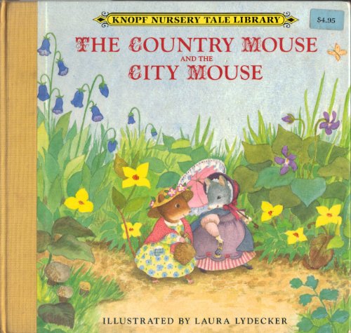 9780394890272: The Country Mouse and the City Mouse (Knopf Nursery Tale Library)