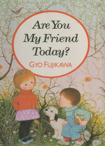 Beispielbild fr Are You My Friend Today? zum Verkauf von ZBK Books