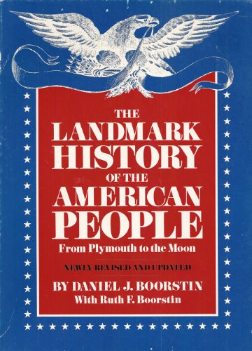 The Landmark History of the American People (Two Volume Set, Newly Revised and Updated) (9780394891200) by Daniel J. Boorstin; Ruth F. Boorstin