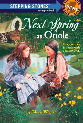 Beispielbild fr Next Spring an Oriole (A Stepping Stone Book(TM)) zum Verkauf von Gulf Coast Books