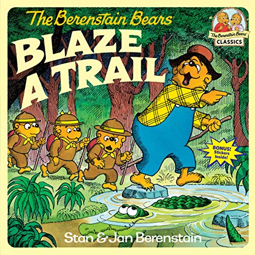 Beispielbild fr The Berenstain Bears Blaze a Trail zum Verkauf von Blackwell's