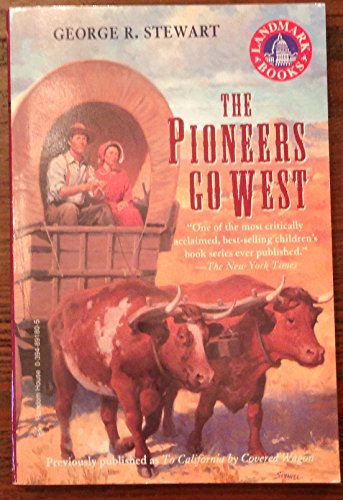 Beispielbild fr The Pioneers Go West (Landmark Books) zum Verkauf von HPB-Emerald