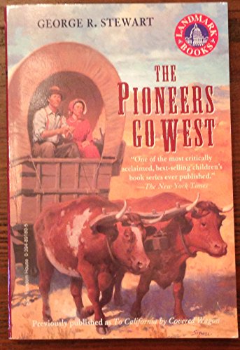 Stock image for The Pioneers Go West for sale by Better World Books: West