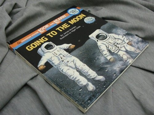 9780394891866: GOING TO MOON (Random House Look and Learn Books, Level 2)