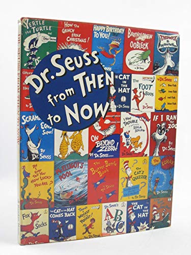9780394892689: Dr. Seuss from Then to Now: A Catalogue of the Retrospective Exhibition