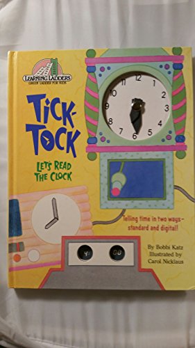 Beispielbild fr Tick Tock, Let's Read the Clock : Green Ladder Books for Kids Through 6 Years zum Verkauf von Better World Books