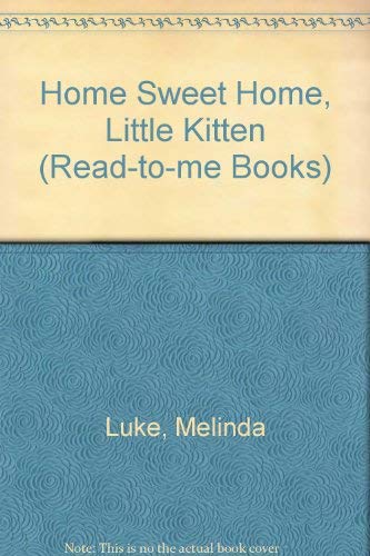 Stock image for Home Sweet Home, Little Kitten for sale by Wonder Book