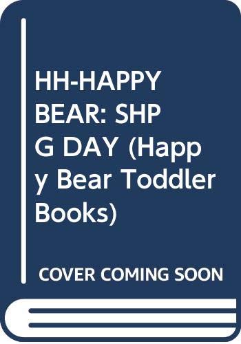 Beispielbild fr Hh-Happy Bear: Shpg Day zum Verkauf von ThriftBooks-Atlanta