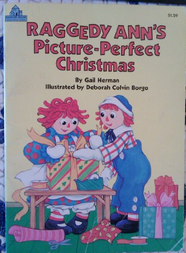 Beispielbild fr Raggedy Ann's Picture-Perfect Christmas (A Read-to-me book) zum Verkauf von Wonder Book