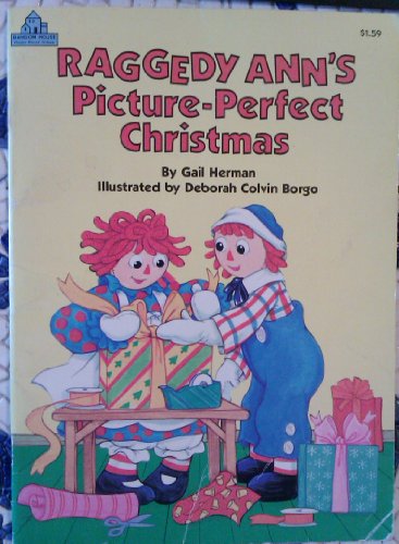 Imagen de archivo de Raggedy Ann's Picture-Perfect Christmas (A Read-to-me book) a la venta por Wonder Book