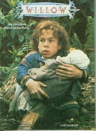 Imagen de archivo de Willow: The Storybook Based on the Movie a la venta por GoldenWavesOfBooks