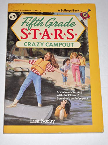 Stock image for CRAZY CAMPOUT (Fifth Grade S.T.A.R.S., Book #3) for sale by Wonder Book