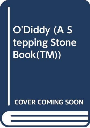 Beispielbild fr O'Diddy (A Stepping Stone Book(TM)) zum Verkauf von SecondSale