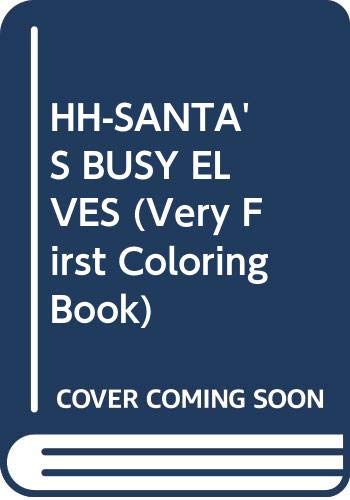 Beispielbild fr HH-SANTA'S BUSY ELVES (Very First Coloring Book) zum Verkauf von Basement Seller 101