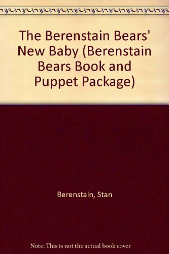 9780394897967: The Berenstain Bears' New Baby (Berenstain Bears Book and Puppet Package)