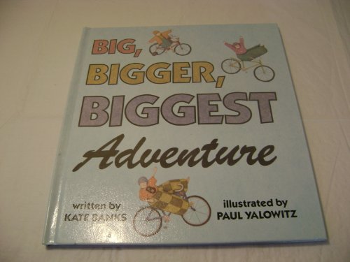 Stock image for The Big Bigger Biggest Adventu for sale by HPB Inc.