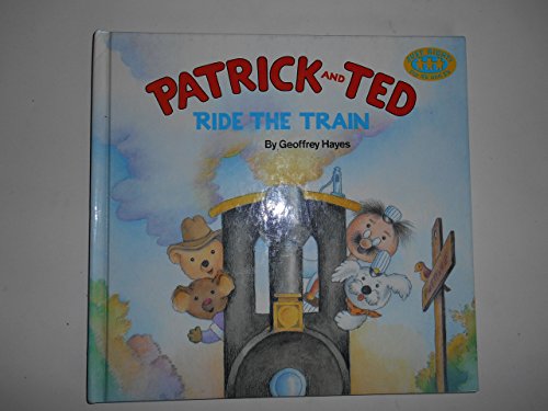 9780394898728: Patrick and Ted Ride the Train (Just Right Books)
