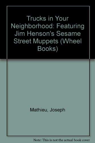 TRUCKS IN NEIGHBORHD (Wheel Books) (9780394899510) by Mathieu, Joe