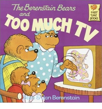 9780394899534: [( The Berenstain Bears and Too Much TV )] [by: Stan Berenstain] [Jun-1984]