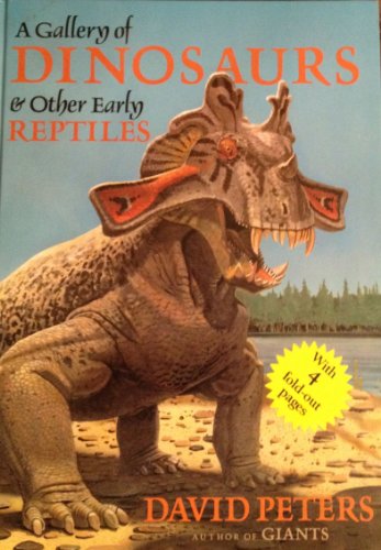 A Gallery of Dinosaurs & Other Early Reptiles (9780394899824) by Peters, David