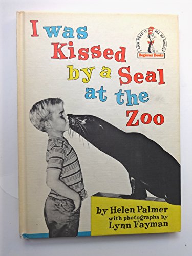 Beispielbild fr I Was Kissed By a Seal at the Zoo B26 (Beginner Books, No. 26) zum Verkauf von BooksRun