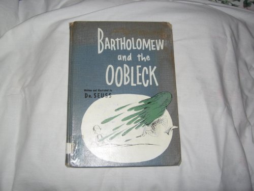 9780394900759: Bartholomew and the Oobleck