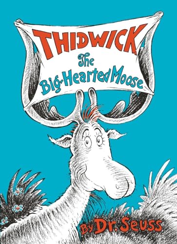 Beispielbild fr Thidwick the Big-Hearted Moose (Classic Seuss) zum Verkauf von Books From California