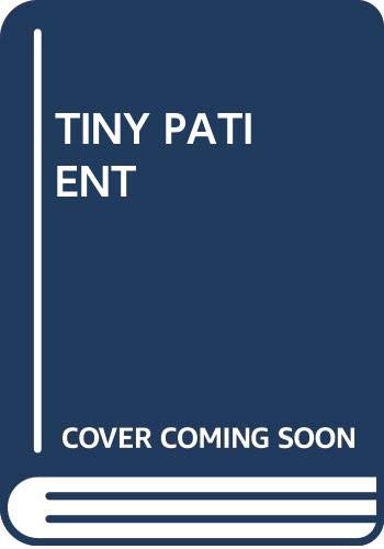 Stock image for Tiny Patient for sale by Jenson Books Inc