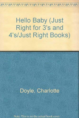 9780394902654: HELLO BABY (Just Right Books)