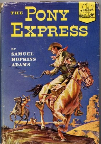 Beispielbild fr The Pony Express (Landmark Books #7) zum Verkauf von Wonder Book
