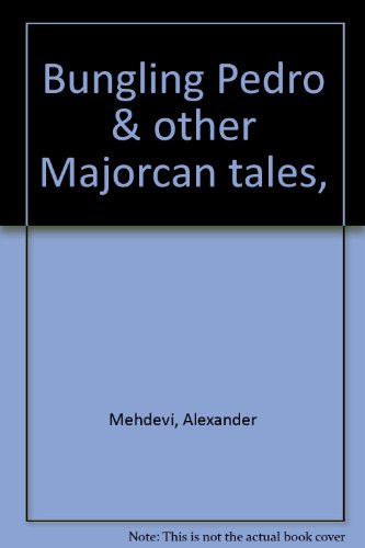 9780394904924: Bungling Pedro & other Majorcan tales,